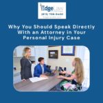 Do I talk directly to an attorney in a personal injury case
